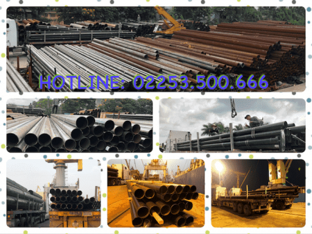 Thép ống hàn Đài Loan nhập khẩu hàng hạ bãi ngày ( 25-05-2019)  tiêu chuẩn: API 5L GRADE B, ASTM A53, A106, JIS
